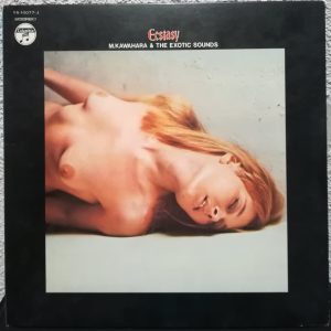 SOLD - Ecstasy LP - M. Kawahara & The Exotic Sounds (1970)