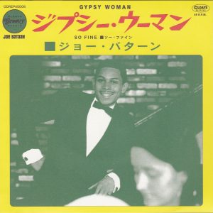 SOLD - Joe Bataan 7′ – Gypsy woman / So Fine (2018)