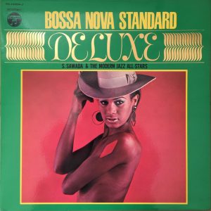 Nezumi Records - S. Sawada & The Modern Jazz All-stars LP – Bossa Nova Standard (1969)